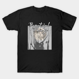 beautiful things T-Shirt